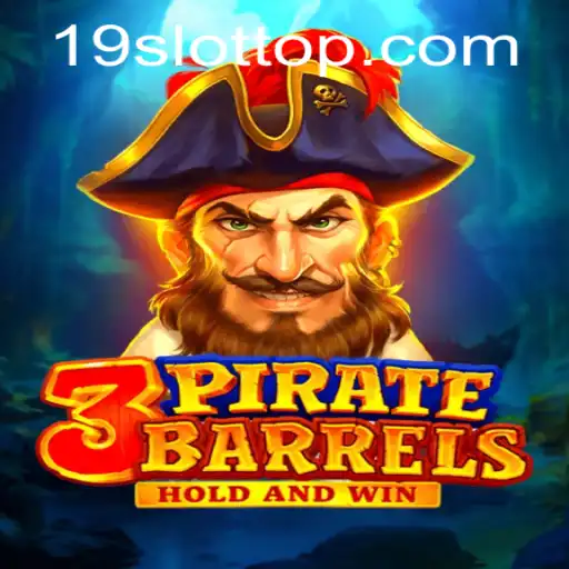 Discover the Thrilling World of 3PirateBarrels at 19SLOT.COM