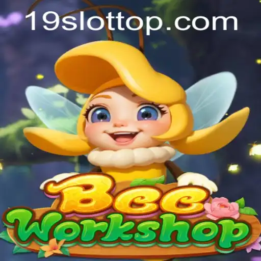 Discovering BeeWorkshop: A Buzzing Adventure in Online Gaming with 19SLOT.COM