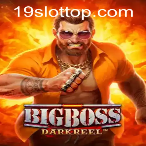 BigBoss: The Ultimate Gaming Experience with 19SLOT.COM