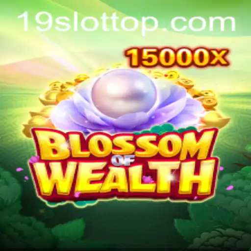 Discover the Thrilling World of BlossomofWealth on 19SLOT.COM