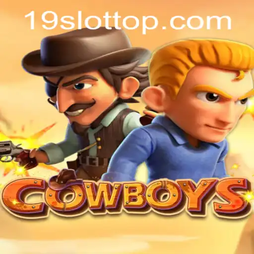 Unleashing the West: Exploring the Thrills of COWBOYS and 19SLOT.COM