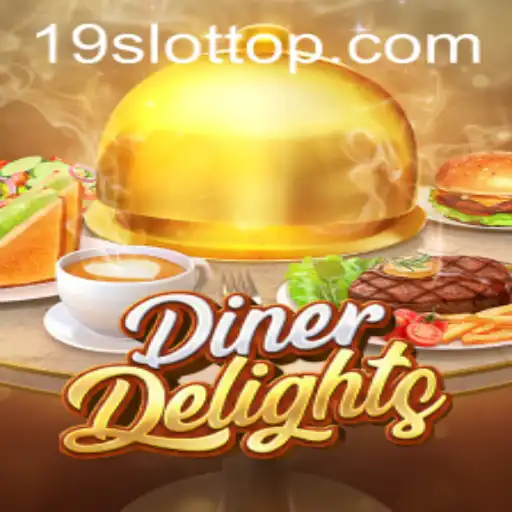 Exploring the Thrills of DinerDelights at 19SLOT.COM