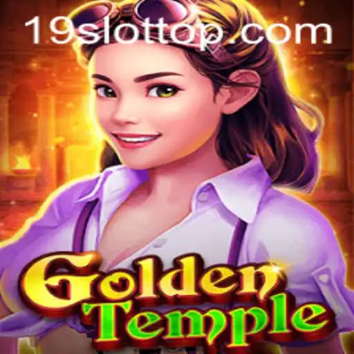 Explore the Enchanting Realm of GoldenTemple and Unlock the Secrets of 19SLOT.COM