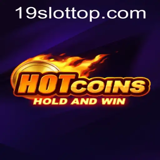 Explore the Thrilling World of HotCoins at 19SLOT.COM