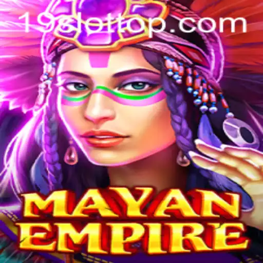 Discover the Exciting World of MayanEmpire on 19SLOT.COM