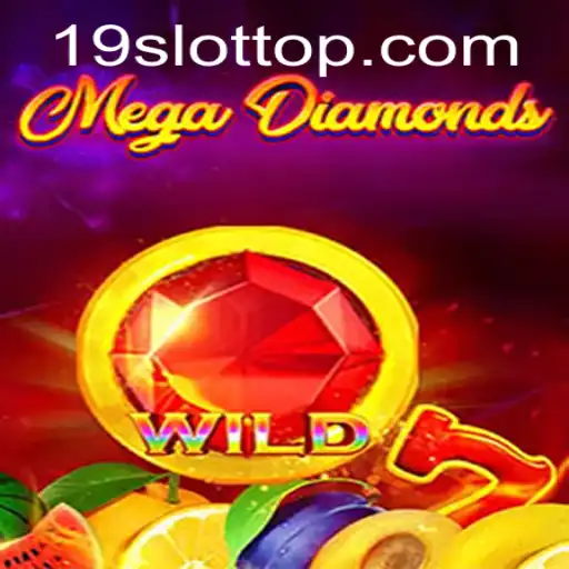 Unveiling MegaDiamond: The Thrilling New Slot Game on 19SLOT.COM