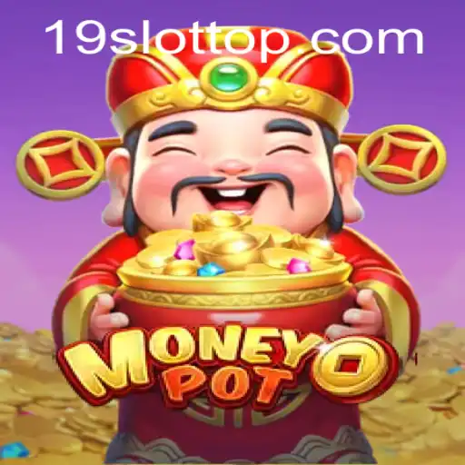 Unveiling the Thrilling Features of MoneyPot at 19SLOT.COM