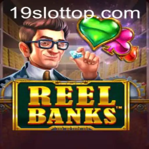 Discover the Exciting World of ReelBanks on 19SLOT.COM